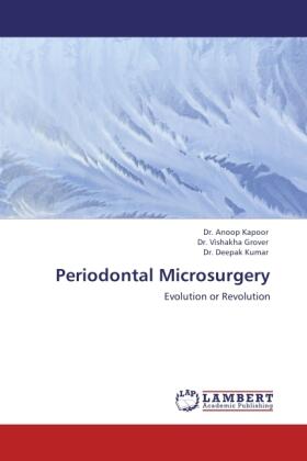 Kapoor / Grover / Kumar |  Periodontal Microsurgery | Buch |  Sack Fachmedien