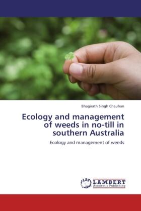 Chauhan |  Ecology and management of weeds in no-till in southern Australia | Buch |  Sack Fachmedien