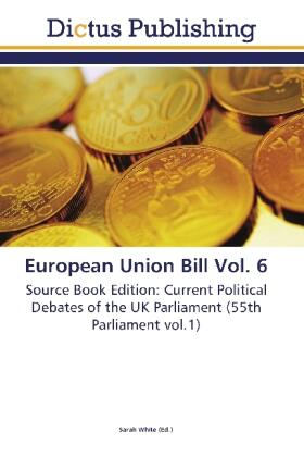 White |  European Union Bill Vol. 6 | Buch |  Sack Fachmedien