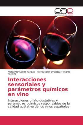 Sáenz Navajas / Fernández / Ferreira |  Interacciones sensoriales y parámetros químicos en vino | Buch |  Sack Fachmedien