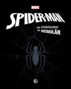 Singer |  Marvel Spider-Man: von atemberaubend bis spektakulär | Buch |  Sack Fachmedien