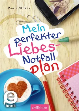 Stokes |  Mein perfekter Liebes-Notfallplan | eBook | Sack Fachmedien