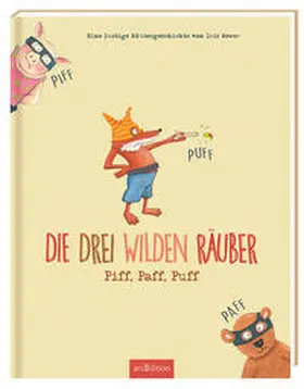 Wewer |  Die drei wilden Räuber Piff, Paff, Puff | Buch |  Sack Fachmedien