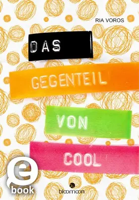 Voros |  Das Gegenteil von cool | eBook | Sack Fachmedien