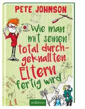 Johnson |  Wie man mit seinen total durchgeknallten Eltern fertig wird - Band 3 | Buch |  Sack Fachmedien
