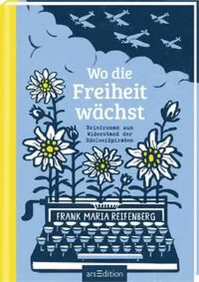 Reifenberg |  Wo die Freiheit wächst | Buch |  Sack Fachmedien