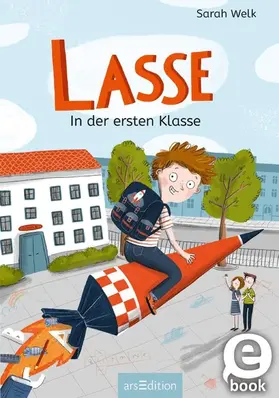 Welk |  Lasse in der ersten Klasse | eBook | Sack Fachmedien