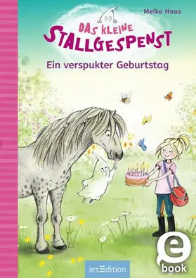 Haas |  Das kleine Stallgespenst – Ein verspukter Geburtstag (Das kleine Stallgespenst 3) | eBook | Sack Fachmedien