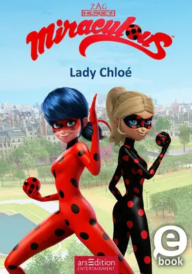  Miraculous – Lady Chloé (Miraculous 8) | eBook | Sack Fachmedien