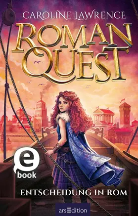 Lawrence |  Roman Quest – Entscheidung in Rom (Roman Quest 4) | eBook | Sack Fachmedien