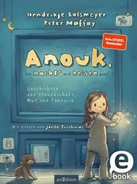 Balsmeyer / Maffay |  Anouk, die nachts auf Reisen geht (Anouk 1) | eBook | Sack Fachmedien