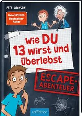 Johnson / Spindler / Lamp |  Wie DU 13 wirst und überlebst – Escape-Abenteuer | Buch |  Sack Fachmedien