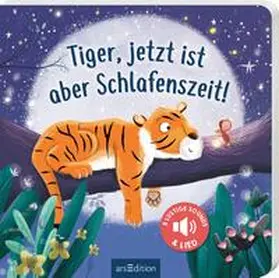 Mühl |  Tiger, jetzt ist aber Schlafenszeit! | Buch |  Sack Fachmedien