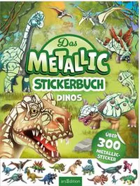  Das Metallic-Stickerbuch - Dinos | Buch |  Sack Fachmedien