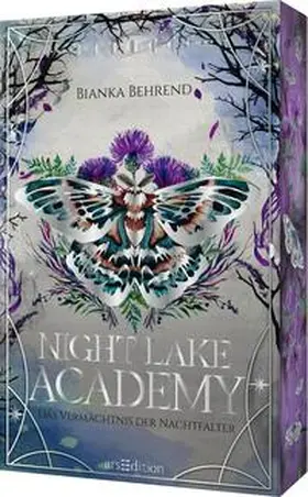 Behrend / Hirt |  Night Lake Academy - Das Vermächtnis der Nachtfalter  (Night Lake Academy 2) | Buch |  Sack Fachmedien