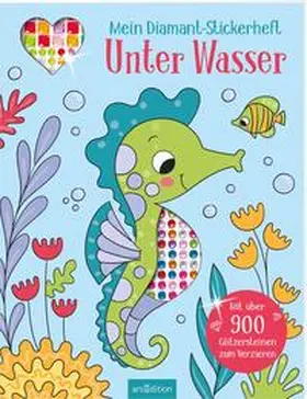  Mein Diamant-Stickerheft - Unter Wasser | Buch |  Sack Fachmedien