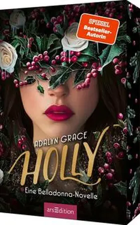 Grace |  Holly - Eine Belladonna-Novelle (Belladonna 4) | Buch |  Sack Fachmedien