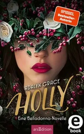 Grace |  Holly – Eine Belladonna-Novelle (Belladonna 4) | eBook | Sack Fachmedien