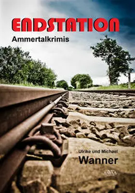 Wanner |  Endstation - Großdruck | Buch |  Sack Fachmedien