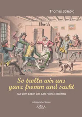 Striebig |  So trolln wir uns ganz fromm und sacht | Buch |  Sack Fachmedien