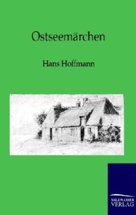 Hoffmann |  Ostseemärchen | Buch |  Sack Fachmedien