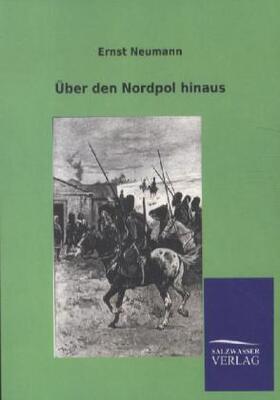 Neumann |  Über den Nordpol hinaus | Buch |  Sack Fachmedien