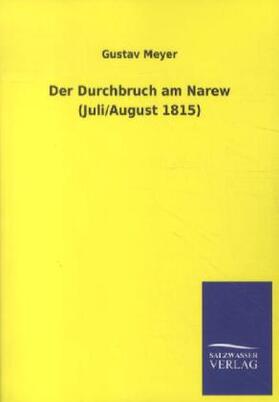 Meyer |  Der Durchbruch am Narew (Juli/August 1815) | Buch |  Sack Fachmedien
