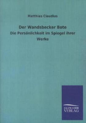 Claudius |  Der Wandsbecker Bote | Buch |  Sack Fachmedien