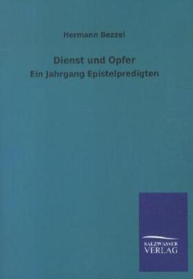 Bezzel |  Dienst und Opfer | Buch |  Sack Fachmedien