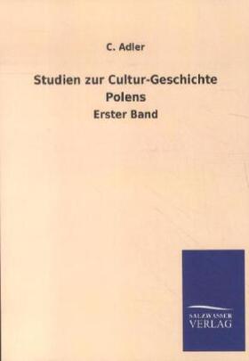 Adler |  Studien zur Cultur-Geschichte Polens | Buch |  Sack Fachmedien