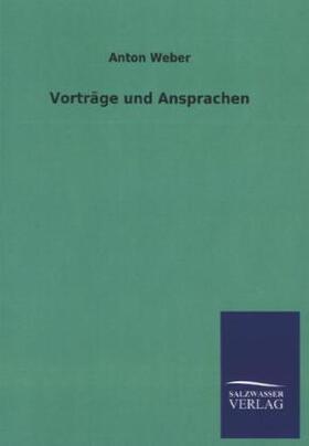 Weber |  Vorträge und Ansprachen | Buch |  Sack Fachmedien
