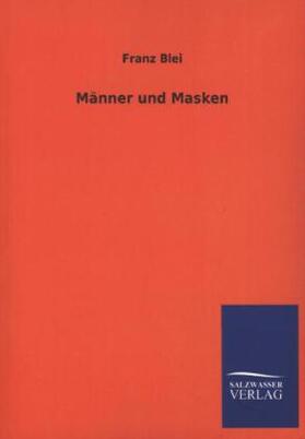 Blei |  Männer und Masken | Buch |  Sack Fachmedien