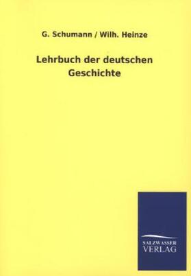 Schumann / Heinze |  Lehrbuch der deutschen Geschichte | Buch |  Sack Fachmedien