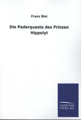 Blei |  Die Paderquaste des Prinzen Hippolyt | Buch |  Sack Fachmedien