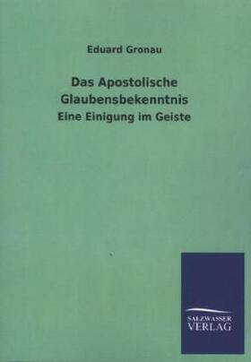 Gronau |  Das Apostolische Glaubensbekenntnis | Buch |  Sack Fachmedien
