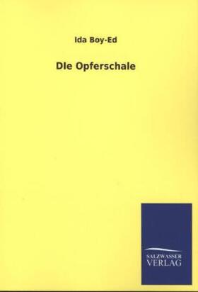 Boy-Ed |  DIe Opferschale | Buch |  Sack Fachmedien