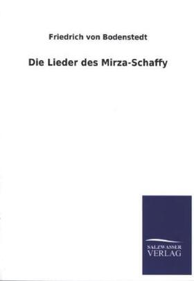 Bodenstedt |  Die Lieder des Mirza-Schaffy | Buch |  Sack Fachmedien
