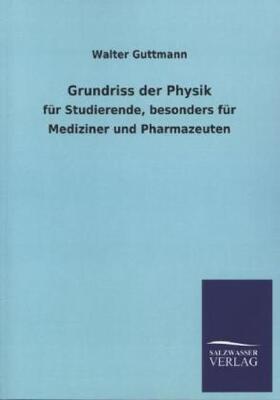Guttmann |  Grundriss der Physik | Buch |  Sack Fachmedien