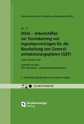 AHO Ausschuss der Verbände und Kammern der Ingenieure und Architekten für die Honorarordnung e.V. |  HOAI - Arbeitshilfen zur Vereinbarung von Ingenieurverträgen für die Bearbeitung von Generalentwässerungsplänen (GEP) | Buch |  Sack Fachmedien