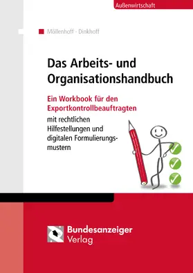 Möllenhoff / Dinkhoff |  Workbook Arbeits- und Organisationsanweisung für die Exportkontrolle (1. Auflage) | Buch |  Sack Fachmedien