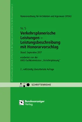 AHO Ausschuss der Ingenieurverbände und Ingenieurkammern für die Honorarordnung e.V. |  Verkehrsplanerische Leistungen - Leistungsbeschreibung mit Honorarvorschlag | Buch |  Sack Fachmedien