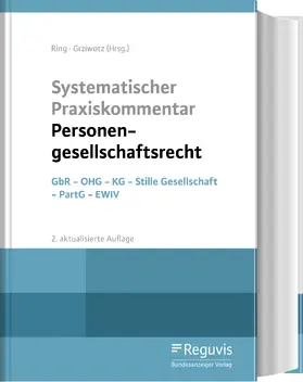 Ring / Grziwotz |  Systematischer Praxiskommentar Personengesellschaftsrecht | Buch |  Sack Fachmedien