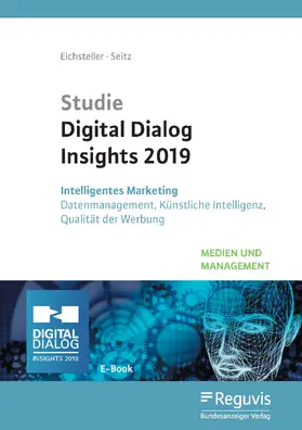 Eichsteller / Seitz |  Studie Digital Dialog Insights 2019 (E-Book) | eBook | Sack Fachmedien