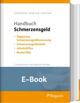 Schwintowski / Schah Sedi |  Handbuch Schmerzensgeld (E-Book) | eBook | Sack Fachmedien