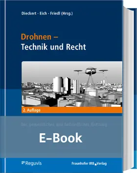 Dieckert / Eich / Friedl |  Drohnen - Betrieb, Recht, Technik Onlineversion | Online-Buch | Sack Fachmedien