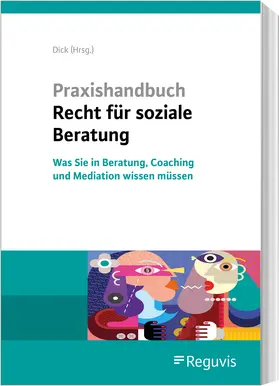 Hundt / Dick / Peschke |  Praxishandbuch Recht für soziale Beratung | Buch |  Sack Fachmedien