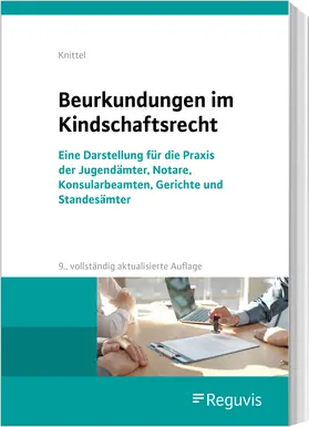 Knittel |  Beurkundungen im Kindschaftsrecht | Buch |  Sack Fachmedien