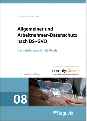 Schefold / Feuerhake / Winter |  Allgemeiner und Arbeitnehmer-Datenschutz nach DS-GVO | Buch |  Sack Fachmedien