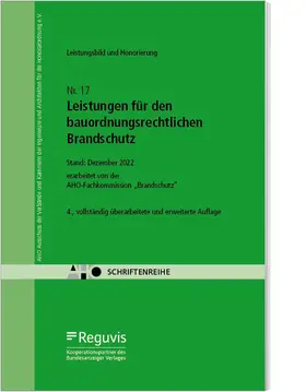 AHO Ausschuss der Ingenieurverbände und Ingenieurkammern für die Honorarordnung e.V. |  Leistungen für den bauordnungsrechtlichen Brandschutz Onlineversion | Online-Buch | Sack Fachmedien