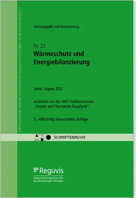 AHO Ausschuss der Verbände und Kammern der Ingenieure und Architekten für die Honorarordnung e.V. |  Wärmeschutz und Energiebilanzierung – Leistungsbild und Honorierung Onlineversion | Online-Buch | Sack Fachmedien